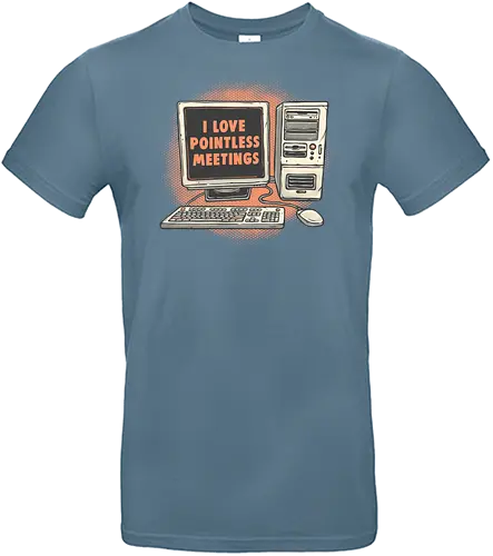 Pointless Meetings - Office, work, meeting, funny, humor, computer - Standard T-Shirt