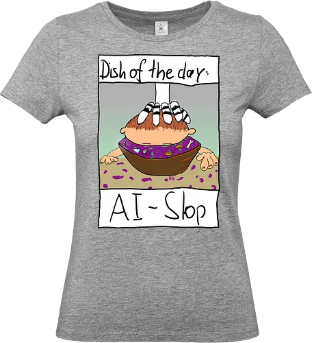 Dish of the day: AI-Slop - KI, AI, Kreativität - Standard T-Shirt (Frauen)