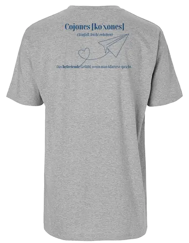  Cojones [koˈxones]-Klartext Rückendruck - Stärke tragen, Motivation, Mindset Shirt, Cojones, Statement Shirt, Klartext, Befreiendes Gefühl, Selbstvertrauen, Innere Stärke, mut zeigen, Selbstbewusstsein, Mentale Klarheit, Haltung zeigen, Selbstwert erkennen, Empowerment - Fairtrade T-Shirt