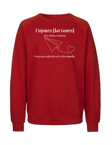 Cojones [koˈxones]-Selbstwert Frontdruck Brust - Cojones, Statement Shirt, Selbstwert, Mentale Klarheit, Haltung zeigen, Empowerment, Stärke tragen, Motivation, Mindset Shirt, für sich einstehen, Selbstvertrauen, Innere Stärke, mut zeigen, Selbstbewusstsein - Fairtrade Sweatshirt