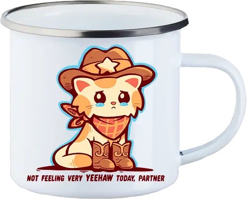 Not Feeling Very YEEHAW