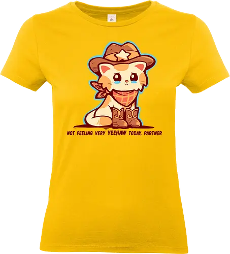 Not Feeling Very YEEHAW - yeehaw meme, sad cowboy, cowboy humor, western meme, depressed cowboy, cowboy, funny western, mood yeehaw, unhinged humor, relatable meme, yeehaw vibes, ironic cowboy, country humor, cowboy aesthetic, memes - Standard T-Shirt (Frauen)