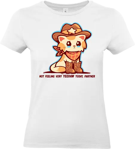 Not Feeling Very YEEHAW - yeehaw meme, sad cowboy, cowboy humor, western meme, depressed cowboy, cowboy, funny western, mood yeehaw, unhinged humor, relatable meme, yeehaw vibes, ironic cowboy, country humor, cowboy aesthetic, memes - Standard T-Shirt (Frauen)
