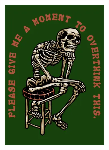 A Moment to Overthink 