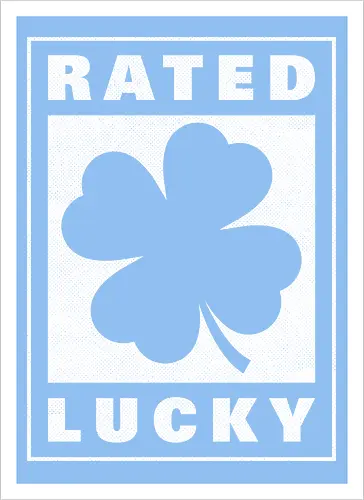 Rated Lucky Sign