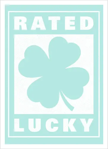 Rated Lucky Sign