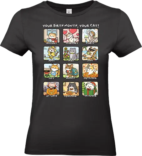 Find Your Birth Cat - cats, feline, kawaii, kitty, meow, month, birth, cat, adorable, animal, birthday, cat dad, cat funny, cat lady, cat lover, cat mom - Standard T-Shirt (Frauen)
