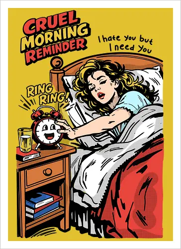 Cruel Morning Reminder