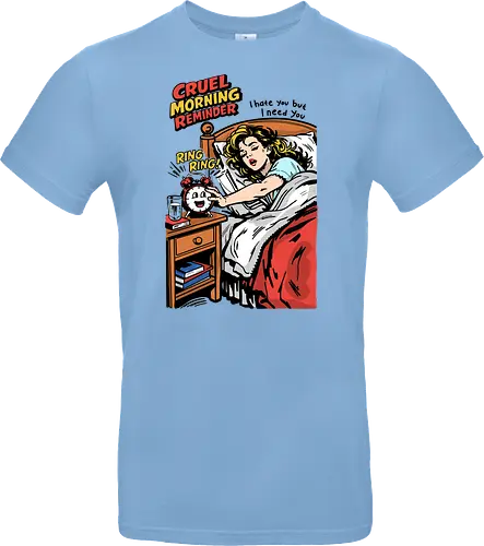 Cruel Morning Reminder