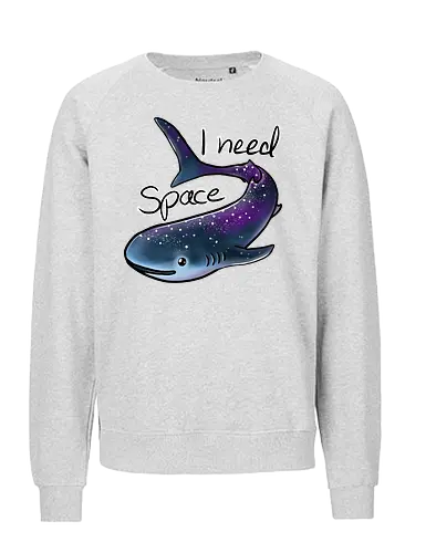 I need Space Walhai - walhai, whaleshark, space, galaxy, hai, shark - Fairtrade Sweatshirt