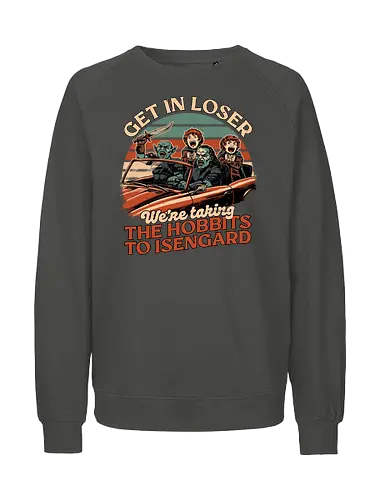 Fantasy Movie Car Meme - Orc, Memes, Meme, Fun, Funny, Geek, Get In Loser, Loser, halfling, Movie, Classic Movie, Classic, Book, Books, Bookworm, Medieval, Fantasy, Adventure, Magical, Magical Creature, Magical Creatures, Magic, Retro, Retro Vintage, Vintage, Comedy, Internet, Car, Nerd - Fairtrade Sweatshirt