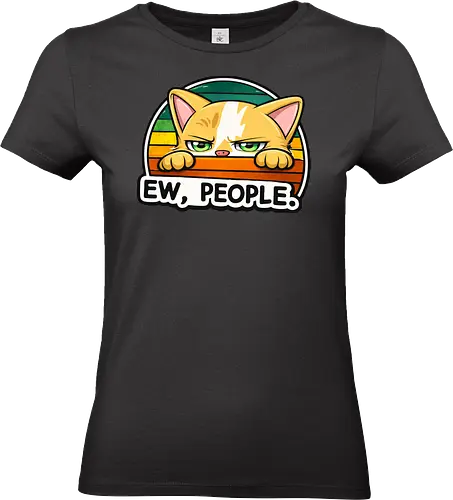 Ew, People. - Katze, Smilow, Twitch, Streamer, Chaos, Typisch Katze - Standard T-Shirt (Frauen)