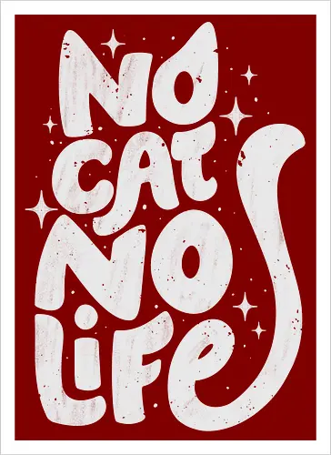 No Cat No Life