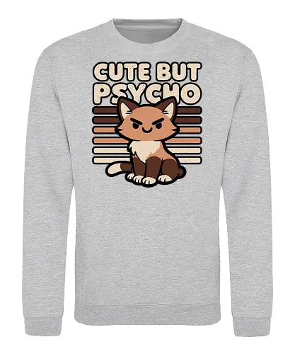 Cute Ironic Cat - Cat Person, Cat Lover, Silly Cat, Cat Humor, Funny Cats, Funny Cat, Kawaii Cat, Kawaii, Cute, Cute Animals, Animal, Funny Animals, Animals, Fun, Funny, Funnier, Irony, Ironic Humor, Ironic Design, Ironic Quote, Ironic, Sarcasm, Sarcastic, Sarcastic Art, Sarcastic Humor, Sarcastic Cat, Joke, Smile, Quote, Psycho, Psychopath, Cute But Psycho, Evil, Cat, Killer Cat, Cat T-shirts - Sweatshirt