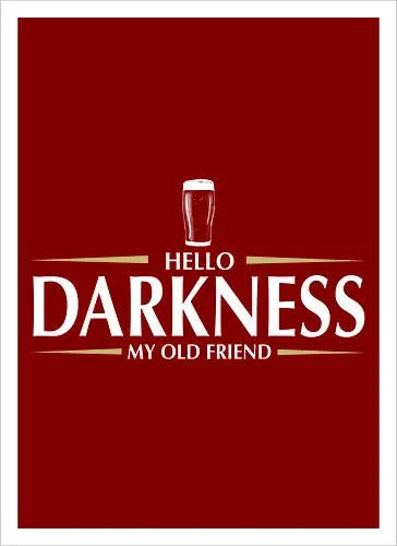 Hello darkness