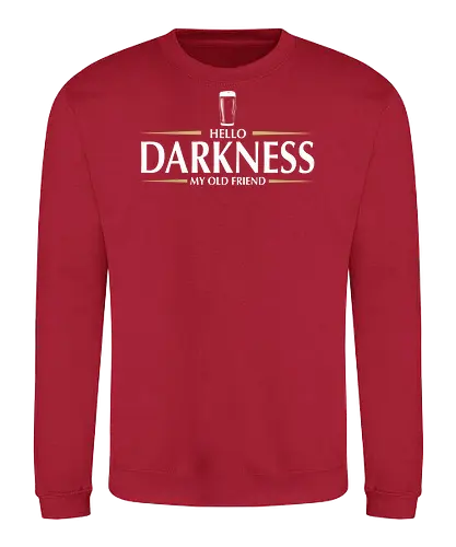 Hello darkness - beer, guiness, stout, hello darkness my old friend, Simon and Garfunkel, drinks - Sweatshirt