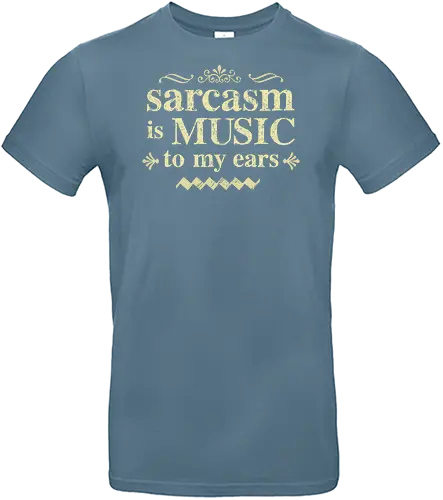 The music of sarcasm - sarcasm;funny, humor, sarcastic humor - Standard T-Shirt