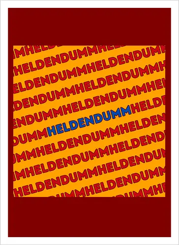 Heldendumm Laufschrift