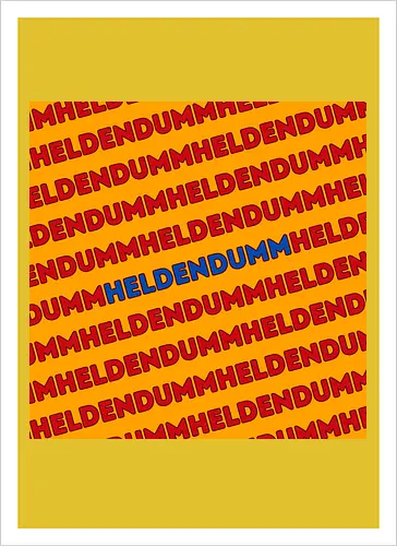 Heldendumm Laufschrift