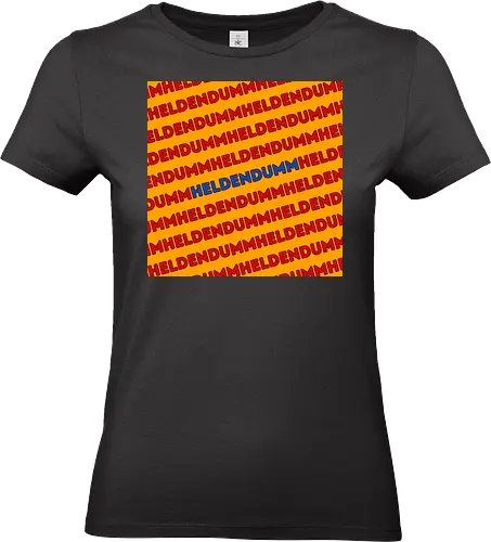 Heldendumm Laufschrift - Standard T-Shirt (Frauen)