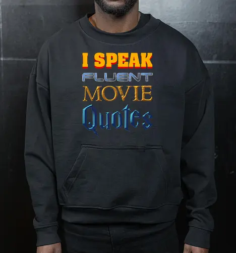 I Speak Fluent Movie Quotes