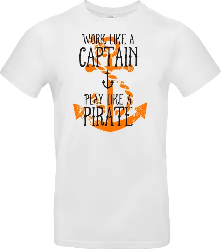 Work Like A Captain Play Like A Pirate Nautical Quote