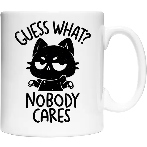 Guess What Nobody Cares