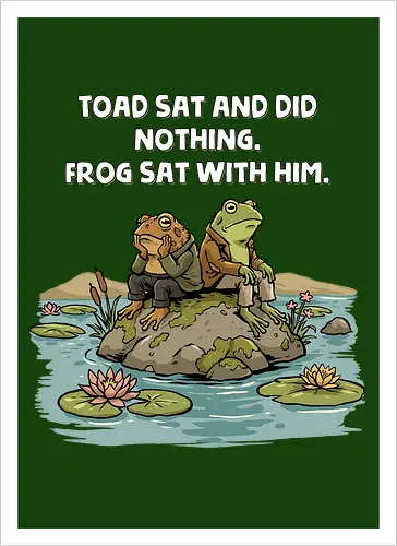 Toad Sat and Did Nothing