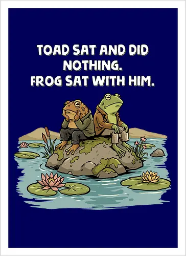 Toad Sat and Did Nothing