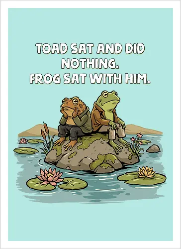 Toad Sat and Did Nothing