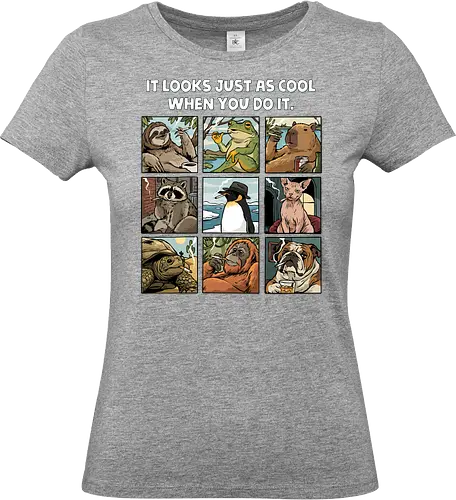 It Looks Just As Cool When You Do It - smoking, animals, capybara, cat, cigar, cigarette, cigars, dog, frog, penguin, raccoon, sloth, smoker, tobacco, turtle - Standard T-Shirt (Frauen)