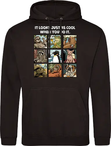 It Looks Just As Cool When You Do It