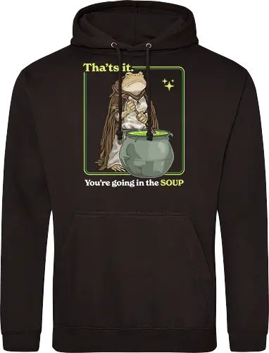That's it You're Going In The Soup - thats it youre going in the soup, dark humor, frog, funny, funny meme, gen z, humor, sarcasm, silly, soup, toad, unhinged, weird, weirdcore, wizard - Standard Hoodie