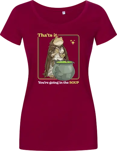 That's it You're Going In The Soup