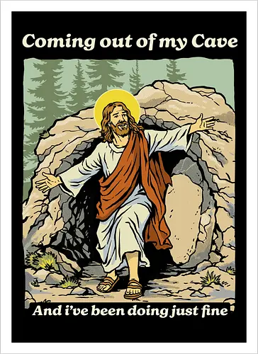 Coming Out of My Cave