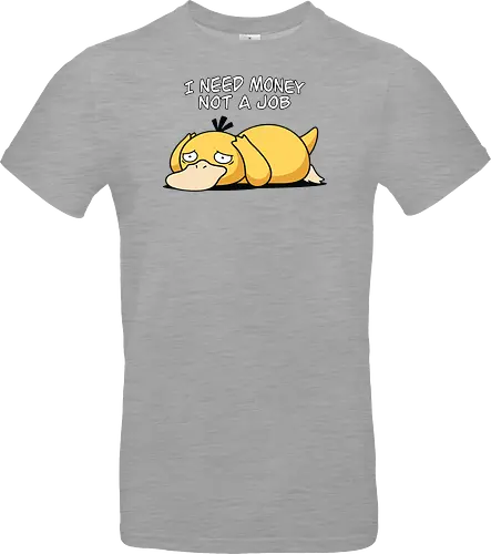 Existential Mood – I Need Money Not a Job Geek Humor