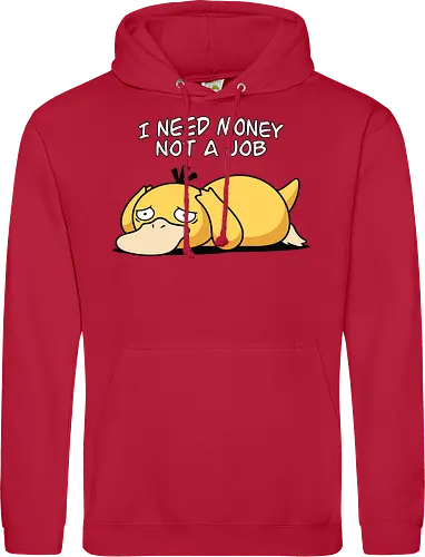 Existential Mood – I Need Money Not a Job Geek Humor
