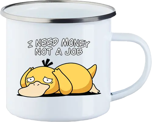 Existential Mood – I Need Money Not a Job Geek Humor