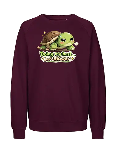 Doing my best… just slower - Smilow, Twitch, Streamer, Katze, Chaos, Turtle - Fairtrade Sweatshirt
