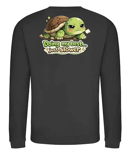 Doing my best… just slower Back - Smilow, Twitch, Streamer, Katze, Chaos, Turtle - Sweatshirt