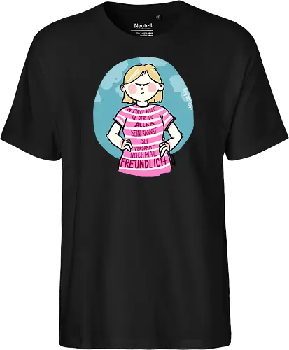 In einer Welt in der du alles sein kannst...