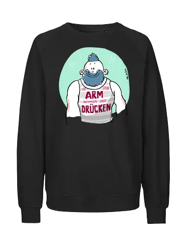 ...ARM...DRÜCKEN... - Ringelpullisprüche, Ringeldinger, streifenweise, Spruch, Weisheit, Bär, Motivation, Ringelpulli, SprücheShirt, Cartoon Illustration, Statement, Handgezeichnet, Humor, Selbstironie, Streifenpulli, Spruchshirt, deutsch - Fairtrade Sweatshirt
