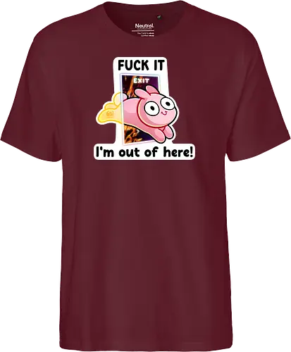 Fuck it, i'm out of here