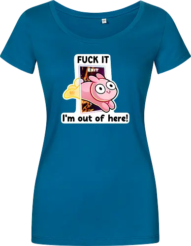 Fuck it, i'm out of here