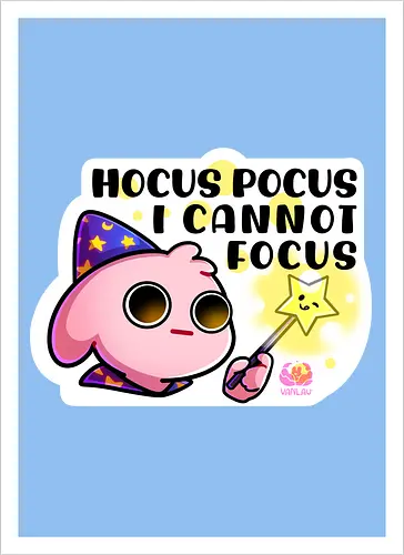 Hocus Pocus, i cannot focus