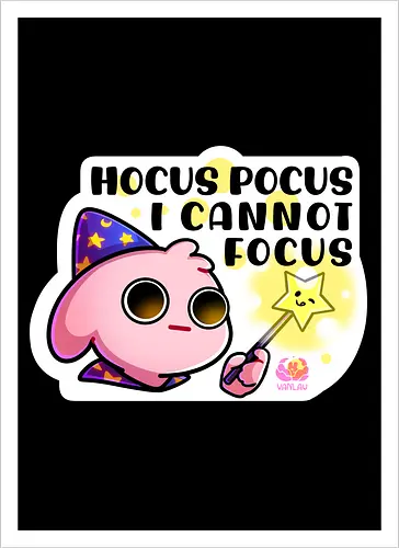 Hocus Pocus, i cannot focus