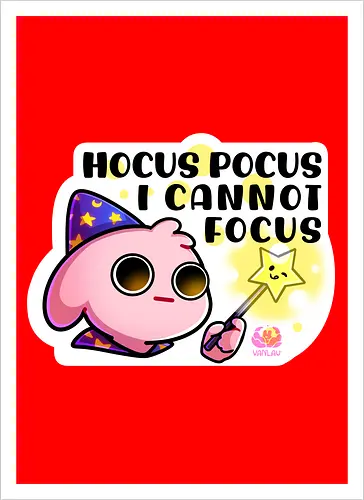Hocus Pocus, i cannot focus