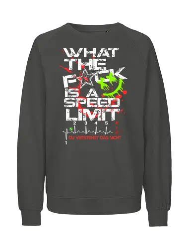 Speed Limit Back - Fairtrade Sweatshirt