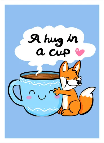 A hug in a cup