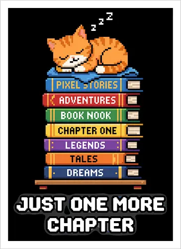 Just One More Chapter - Sleeping Pixel Cat Book 